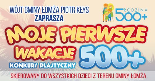 Zdjęcie do wiadomości Konkurs plastyczny dla dzieci: "Moje pierwsze wakacje 500+"