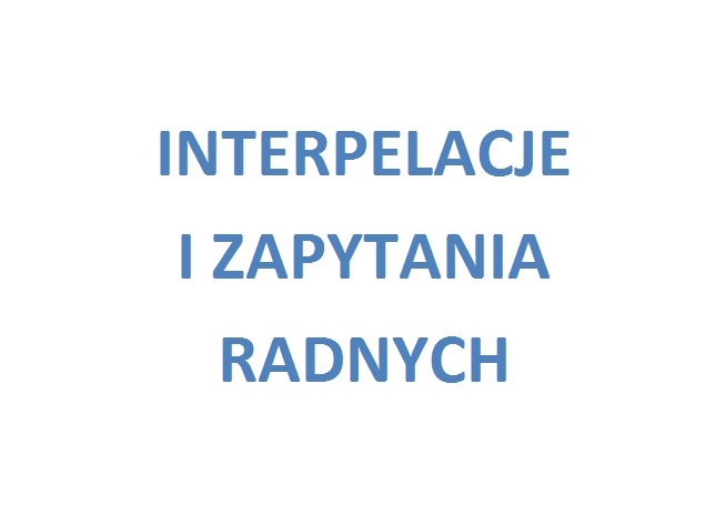 Zdjęcie do wiadomości Interpelacja radnego Ryszarda Chilińskiego