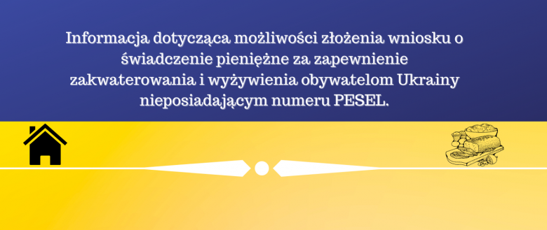 Informacja dot. obywateli Ukrainy nieposiadający numeru PESEL
